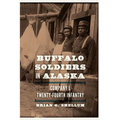 Buffalo Soldiers in Alaska: Company L, Twenty-Fourth Infantry - Paperback