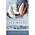When the Ice Melts - Paperback