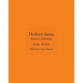 Holzer-Isms: Artist's Edition - Hardcover