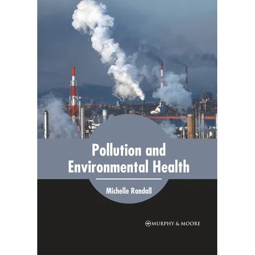 Pollution and Environmental Health - Hardcover