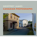 Canadian Photographs: Geoffrey James - Hardcover