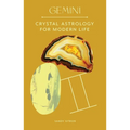 Gemini: Crystal Astrology for Modern Life - Hardcover