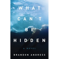 What Can't Be Hidden - Paperback