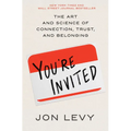 You're Invited: The Art and Science of Connection, Trust, and Belonging - Hardcover