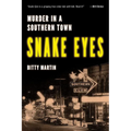 Snake Eyes: Murder in a Southern Town - Hardcover