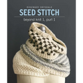 Seed Stitch: Beyond Knit 1, Purl 1 - Paperback