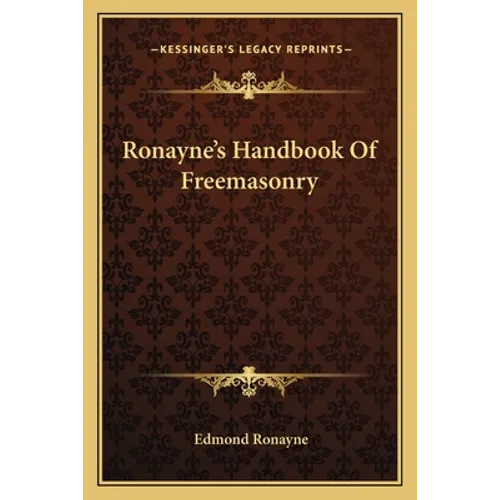 Ronayne's Handbook Of Freemasonry - Paperback