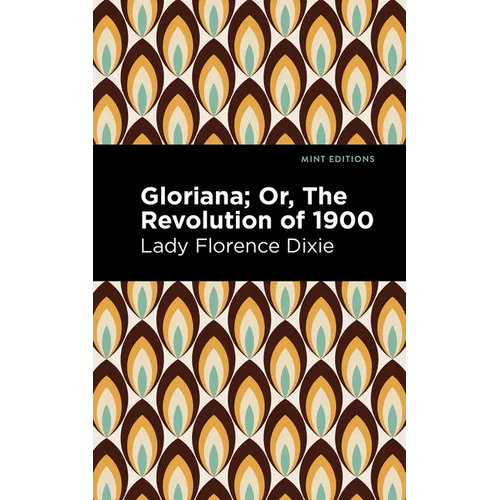 Gloriana: Or, the Revolution of 1900 - Paperback