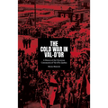 The Cold War in Val-d'Or: A History of the Ukrainian Community in Val-d'Or, Quebec - Paperback