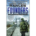 Founders: A Novel of the Coming Collapse - Paperback