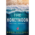 The Honeymoon: An absolutely gripping psychological thriller - Paperback