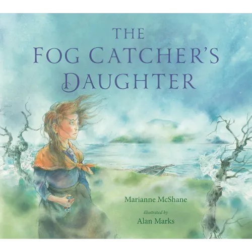 The Fog Catcher's Daughter - Hardcover