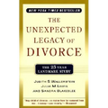 The Unexpected Legacy of Divorce: The 25 Year Landmark Study - Paperback
