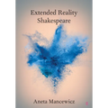 Extended Reality Shakespeare - Paperback