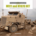 M911 and M1070 Het: Heavy-Equipment Transporters of the US Army - Hardcover