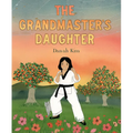 The Grandmaster's Daughter - Hardcover