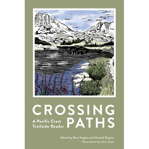Crossing Paths: A Pacific Crest Trailside Reader - Paperback