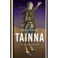 Tainna: The Unseen Ones, Short Stories - Paperback