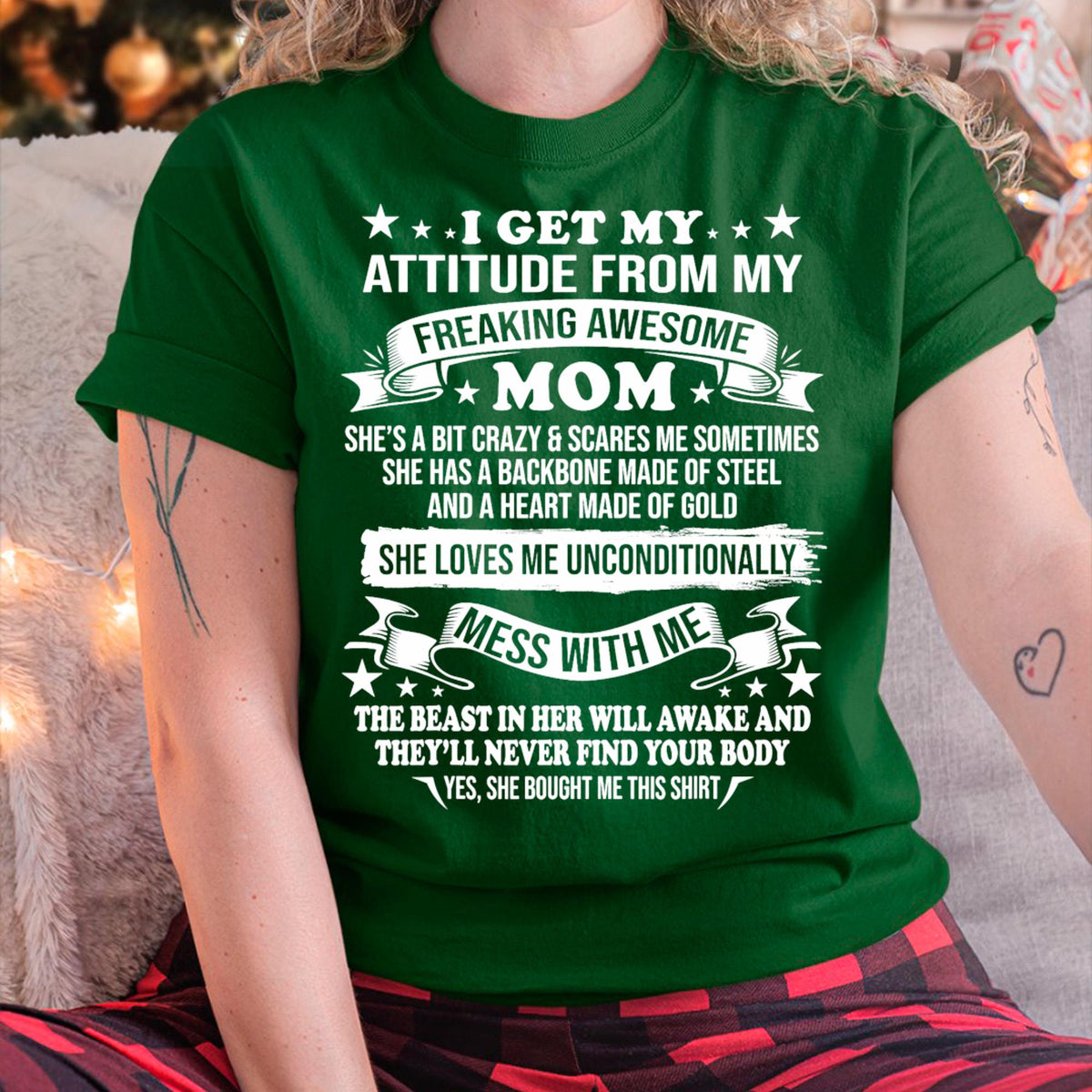I Get My Attitude From My Freaking Awesome Mom - Gift for Daughter From Mom - NGHL00 (SKUT-2807MD)
