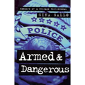 Armed and Dangerous: Memoirs of a Chicago Policewoman - Paperback