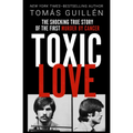 Toxic Love: The Shocking True Story of the First Murder by Cancer - Paperback