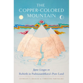 The Copper-Colored Mountain: Jigme Lingpa on Rebirth in Padmasambhava's Pure Land - Paperback
