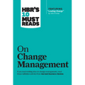 Hbr's 10 Must Reads on Change Management (Including Featured Article Leading Change, by John P. Kotter) - Hardcover