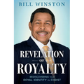 Revelation of Royalty: Rediscovering Your Royal Identity in Christ - Paperback