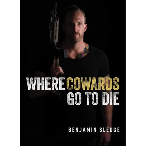 Where Cowards Go to Die - Hardcover
