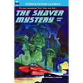 The Shaver Mystery, Book One - Paperback