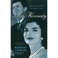 Mrs. Kennedy: The Missing History of the Kennedy Years - Paperback