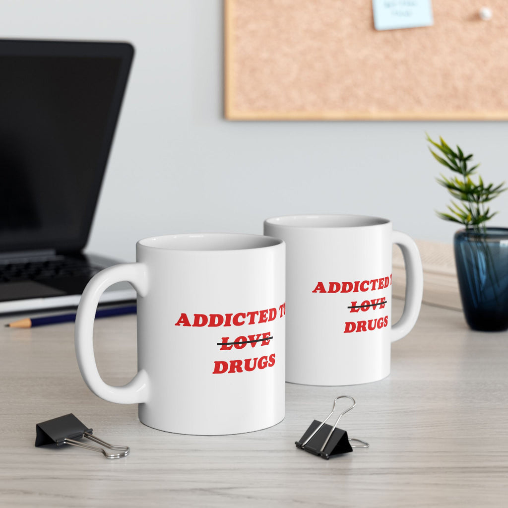 Addicted To Love / Drugs Mug