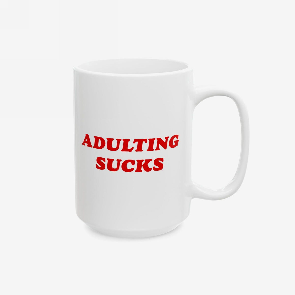 Adulting Sucks Mug