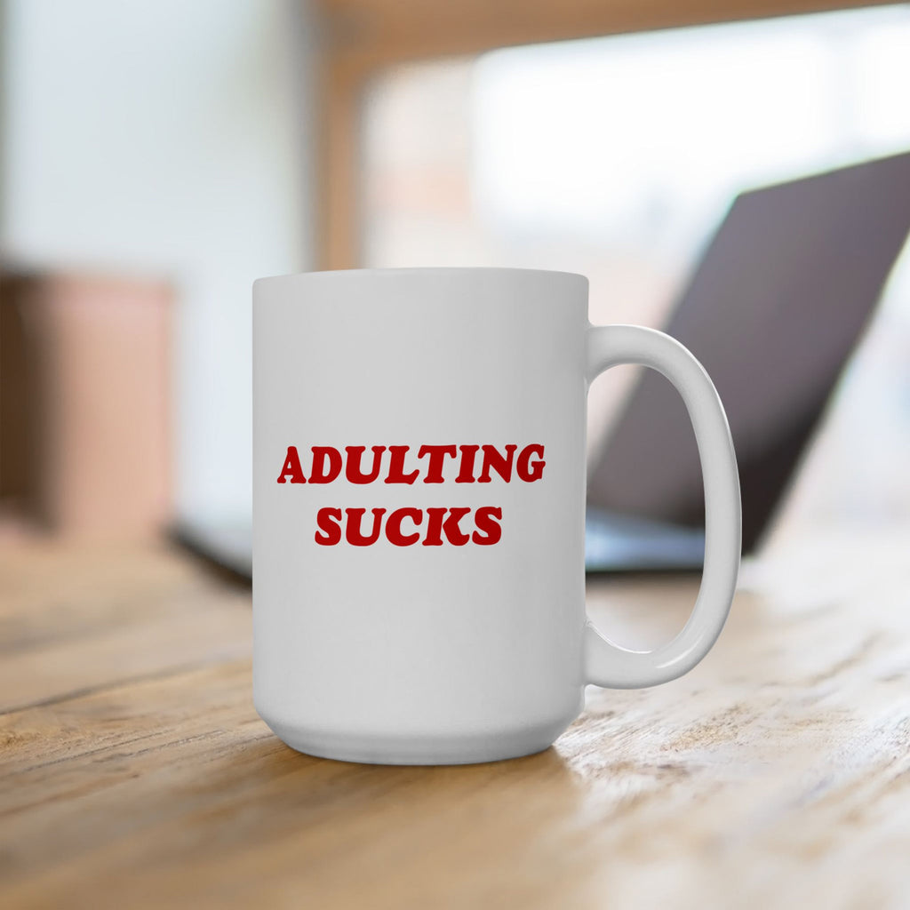 Adulting Sucks Mug