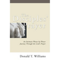 The Disciples' Prayer - Paperback