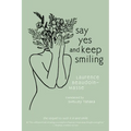 Say Yes and Keep Smiling - Paperback
