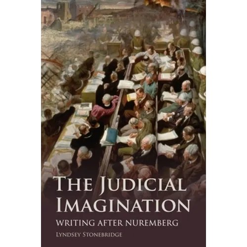 The Judicial Imagination: Writing After Nuremberg - Paperback