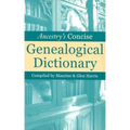 Ancestry's Concise Genealogical Dictionary - Paperback