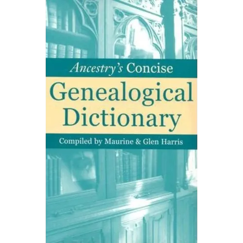 Ancestry's Concise Genealogical Dictionary - Paperback