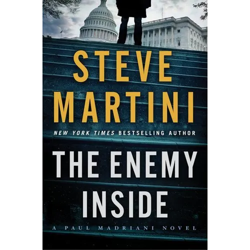 The Enemy Inside: A Paul Madriani Novel - Hardcover