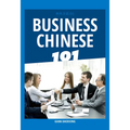 Business Chinese 101 - Paperback