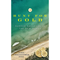 Hunt for Gold: Sunken Galleons in the New World - Hardcover
