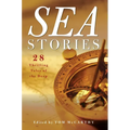 Sea Stories: 28 Thrilling Tales of the Deep - Hardcover