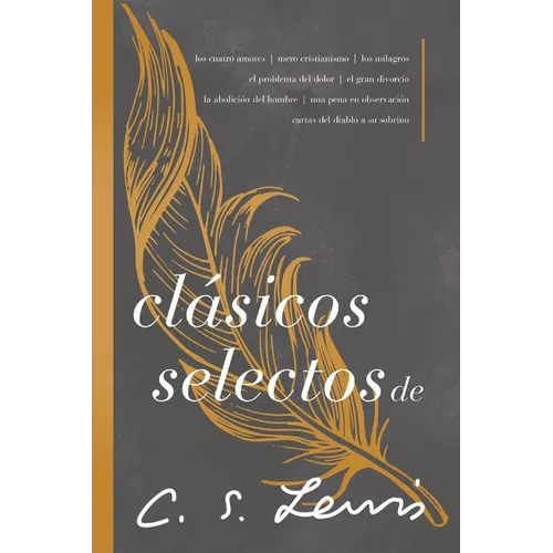 Clásicos Selectos de C. S. Lewis: Antología de 8 de Los Libros de C. S. Lewis - Paperback