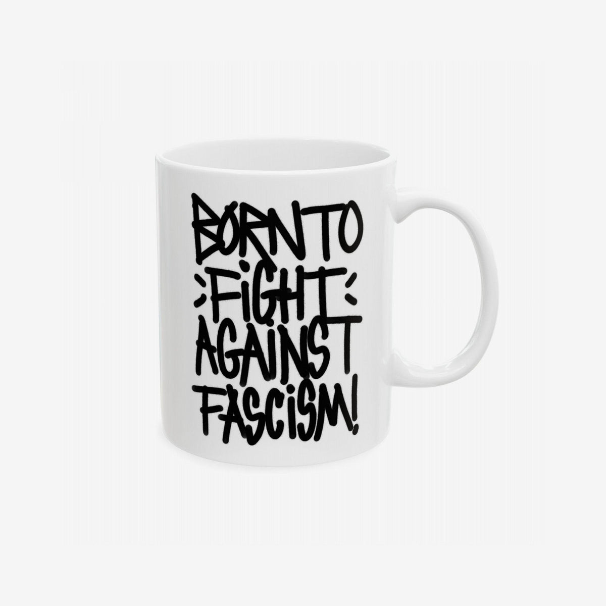 Born To Fight Against Fascism Graffiti Mug