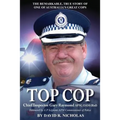 Top Cop: Chief Inspector Gary Raymond APM, OAM (Rtd) - Paperback