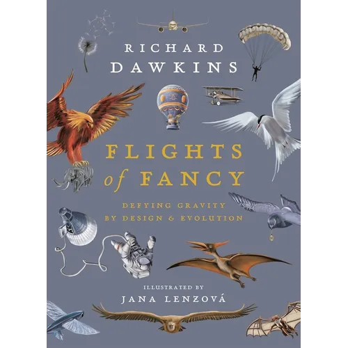 Flights of Fancy: Defying Gravity by Design and Evolution - Hardcover