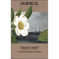 On Being Ill: With Notes from Sick Rooms by Julia Stephen - Paperback