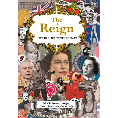 The Way It Was: Life in Elizabeth's Britain, 1952-1979 - Paperback