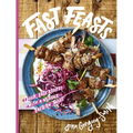 Fast Feasts: From Sunday Times Bestselling Author of the Greatest Traybake Cookbook Ever - Hardcover